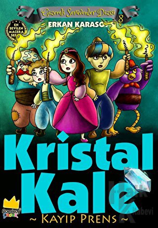 Gizemli Serüvenler Dizisi 8: Kristal Kale Kayıp Prens