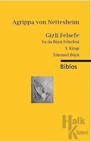 Gizli Felsefe Ya da Büyü Felsefesi / 3. Kitap Törensel Büyü