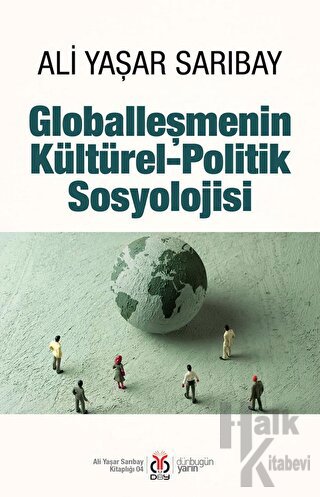 Globalleşmenin Kültürel-Politik Sosyolojisi - Halkkitabevi