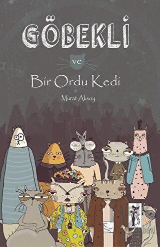 Göbekli ve Bir Ordu Kedi