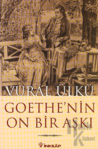 Goethe’nin On Bir Aşkı ve Eserlerindeki Yansımaları