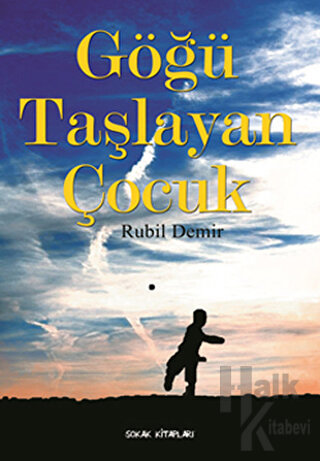 Göğü Taşlayan Çocuk