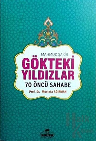 Gökteki Yıldızlar 70 Öncü Sahabe