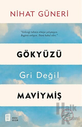 Gökyüzü Gri Değil Maviymiş