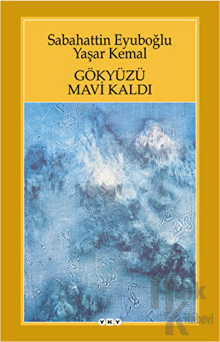 Gökyüzü Mavi Kaldı