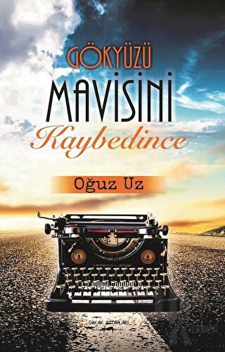 Gökyüzü Mavisini Kaybedince