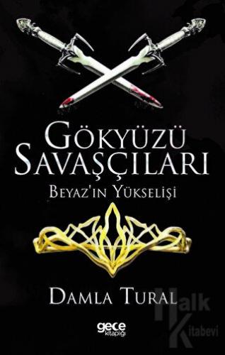 Gökyüzü Savaşçıları - Beyaz'ın Yükselişi