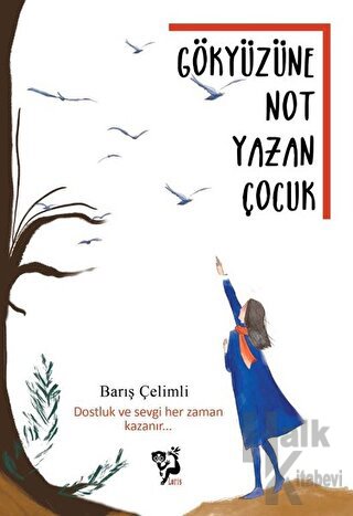 Gökyüzüne Not Yazan Çocuk