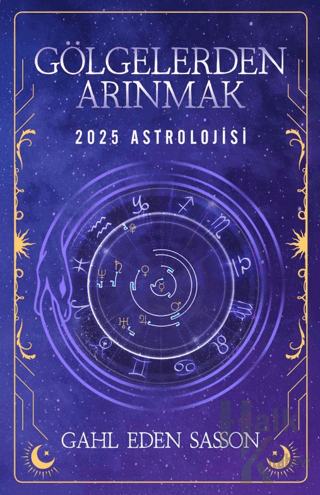 Gölgelerden Arınmak – 2025 Astrolojisi