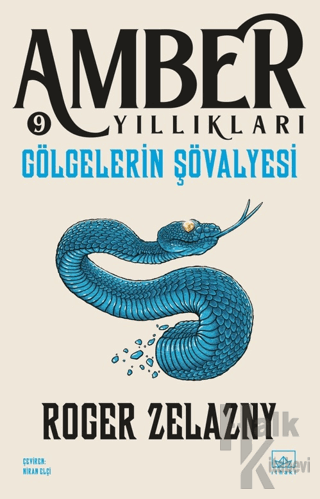 Gölgelerin Şövalyesi - Amber Yıllıkları 9 - Halkkitabevi