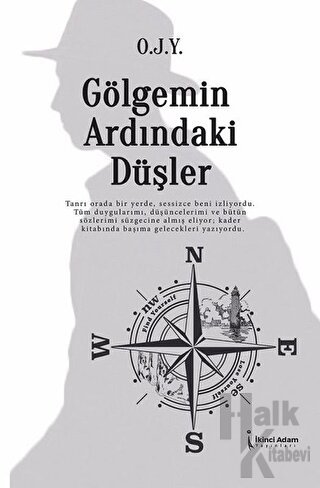 Gölgemin Ardındaki Düşler