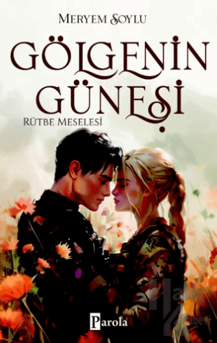 Gölgenin Güneşi 3 – Rütbe Meselesi - Halkkitabevi