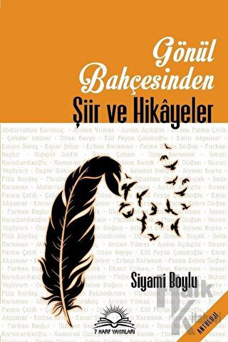 Gönül Bahçesinden Şiir ve Hikayeler