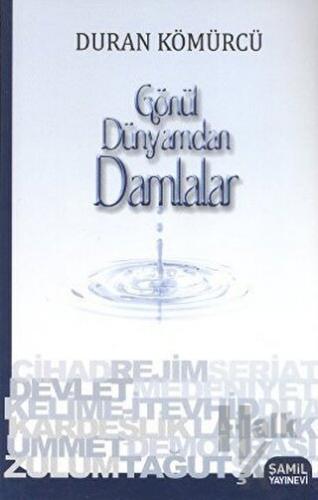 Gönül Dünyamdan Damlalar