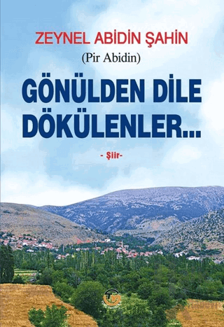 Gönülden Dile Dökülenler