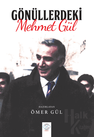 Gönüllerdeki Mehmet Gül