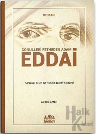 Gönülleri Fetheden Adam Eddai - Halkkitabevi