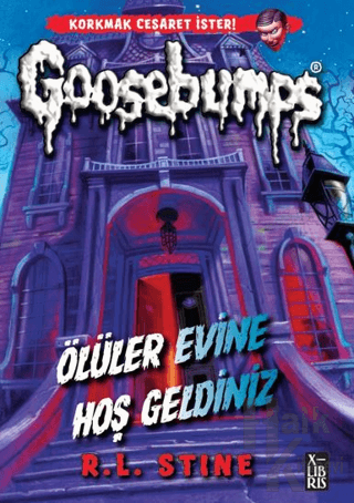 Goosebumps - Ölüler Evine Hoş Geldiniz