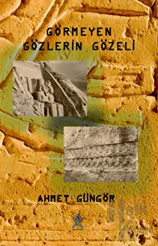 Görmeyen Gözlerin Gözeli