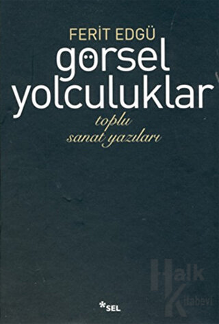 Görsel Yolculuklar (Ciltli)