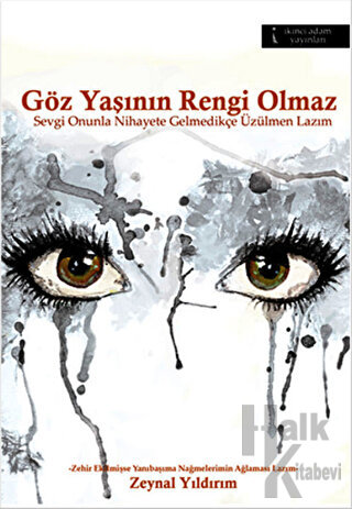 Göz Yaşının Rengi Olmaz