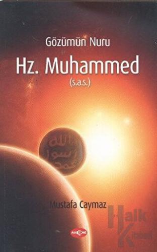 Gözümün Nuru Hz. Muhammed (s.a.s) - Halkkitabevi