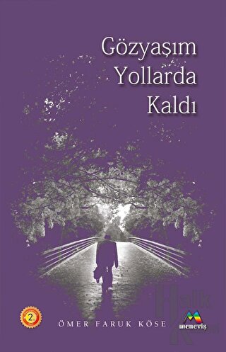 Gözyaşım Yollarda Kaldı - Halkkitabevi