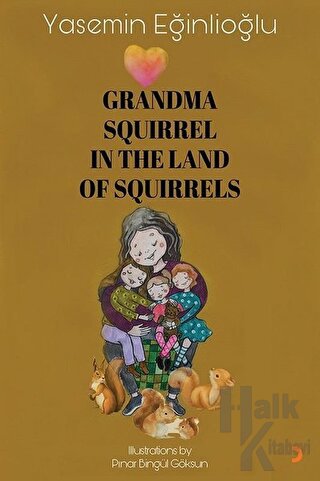 Grandma Squirrel In The Land Of Squeirrels