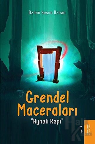 Grendel Maceraları - Aynalı Kapı