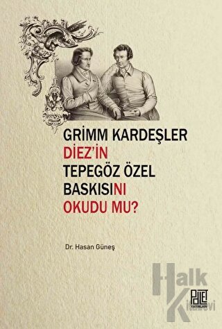 Grimm Kardeşler Diez'in Tepegöz Özel Baskısını Okudu mu?