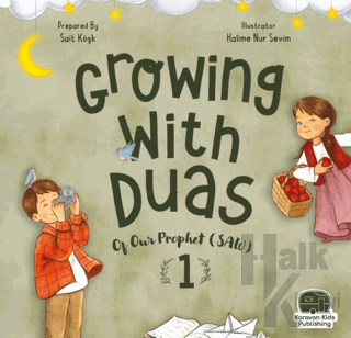 Growing With Duas Of Our Prophet (Saw) 1 - Halkkitabevi