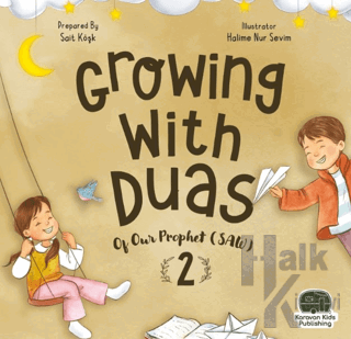 Growing With Duas Of Our Prophet (Saw) 2 - Halkkitabevi