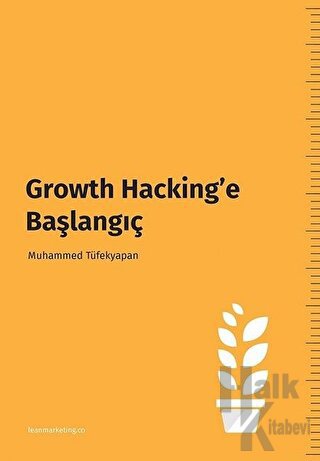 Growth Hacking’e Başlangıç