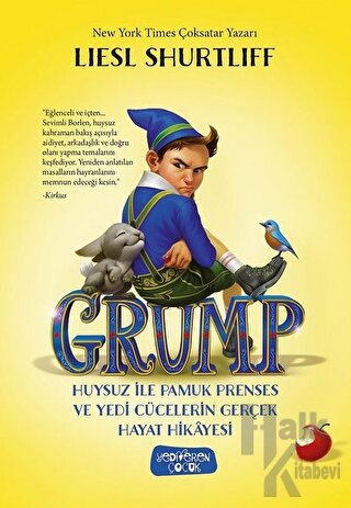 Grump - Huysuz İle Pamuk Prenses ve Yedi Cücelerin Gerçek Hayat Hikayesi (Ciltli)