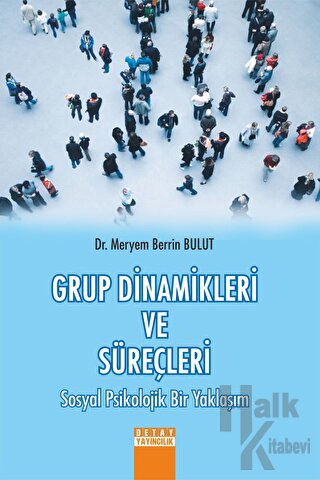 Grup Dinamikleri ve Süreçleri