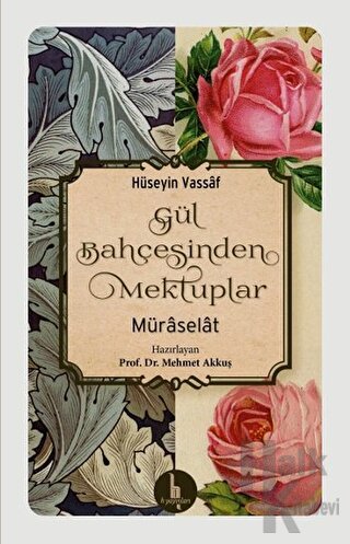 Gül Bahçesinden Mektuplar