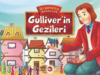 Gulliver'in Gezileri - Üç Boyutlu Masallar (Ciltli)