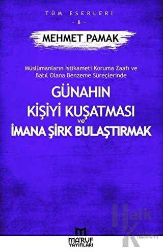 Günahın Kişiyi Kuşatması Ve İmana Şirk Bulaştırmak