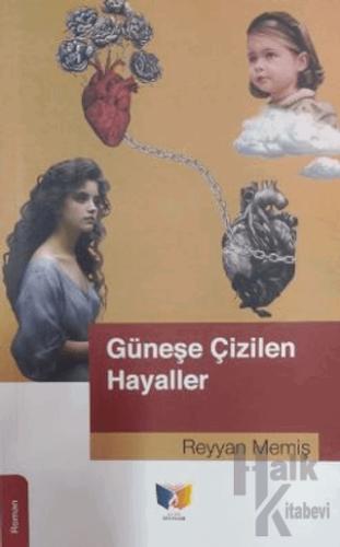 Güneşe Çizilen Hayaller