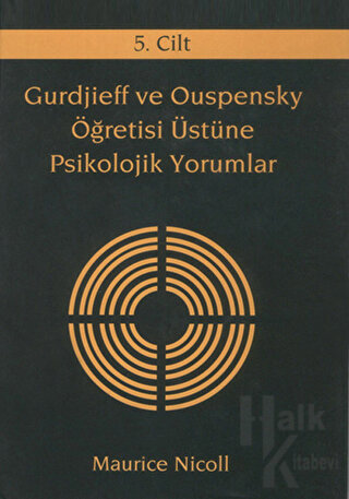 Gurdjieff ve Ouspensky Öğretisi Üstüne Psikolojik Yorumlar 5. Cilt (Ciltli)