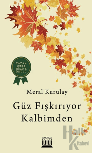 Güz Fışkırıyor Kalbimden