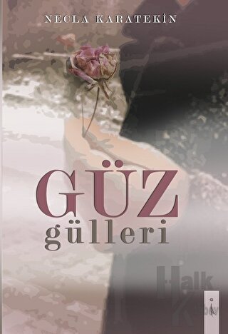 Güz Gülleri