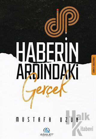 Haberin Ardındaki Gerçek