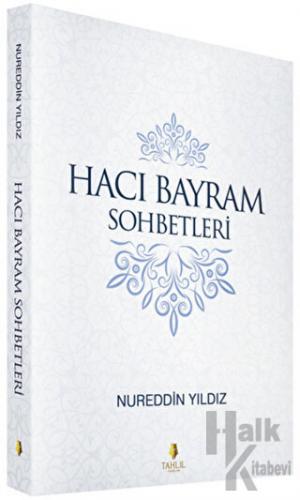 Hacı Bayram Sohbetleri - Halkkitabevi