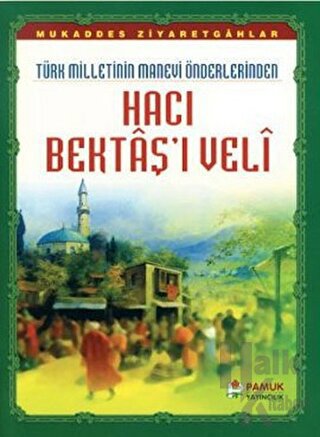 Hacı Bektaş’ı Veli (Evliya-017)