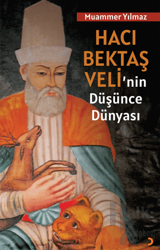 Hacı Bektaş Veli’nin Düşünce Dünyası