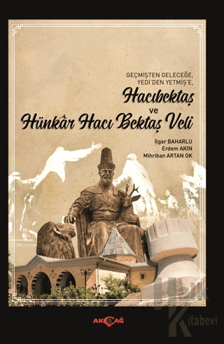 Hacıbektaş ve Hünkar Hacı Bektaş Veli - Halkkitabevi