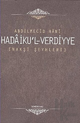 Nakşibendi Şeyhleri Hadaiku'l Verdiyye (Ciltli)