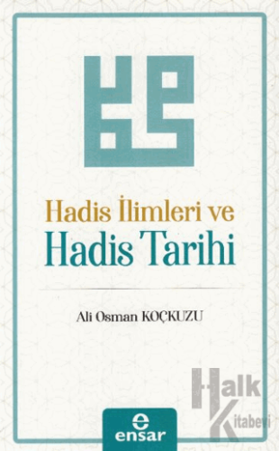 Hadis İlimleri ve Hadis Tarihi - Halkkitabevi