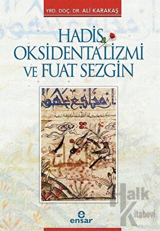 Hadis Oksidentalizmi ve Fuat Sezgin